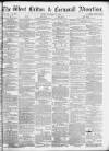 West Briton and Cornwall Advertiser Friday 21 December 1866 Page 1