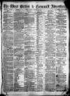West Briton and Cornwall Advertiser Friday 25 January 1867 Page 1