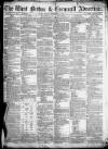 West Briton and Cornwall Advertiser Friday 06 September 1867 Page 1