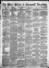 West Briton and Cornwall Advertiser Thursday 16 July 1868 Page 1