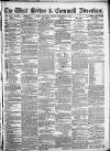 West Briton and Cornwall Advertiser Thursday 10 December 1868 Page 1