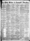 West Briton and Cornwall Advertiser Thursday 25 February 1869 Page 1