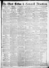 West Briton and Cornwall Advertiser Thursday 24 June 1869 Page 1