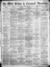 West Briton and Cornwall Advertiser Thursday 16 December 1869 Page 1