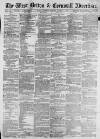 West Briton and Cornwall Advertiser Thursday 06 October 1870 Page 1