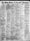 West Briton and Cornwall Advertiser Thursday 04 January 1872 Page 1