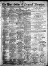 West Briton and Cornwall Advertiser Tuesday 28 May 1872 Page 1