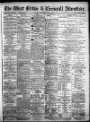 West Briton and Cornwall Advertiser Tuesday 25 June 1872 Page 1