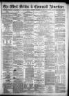 West Briton and Cornwall Advertiser Monday 18 November 1872 Page 1