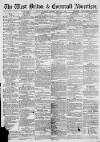 West Briton and Cornwall Advertiser Thursday 06 March 1873 Page 1