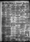West Briton and Cornwall Advertiser Thursday 28 January 1875 Page 1