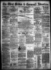 West Briton and Cornwall Advertiser Monday 01 March 1875 Page 1