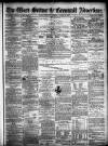 West Briton and Cornwall Advertiser Monday 02 August 1875 Page 1