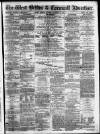 West Briton and Cornwall Advertiser Monday 17 January 1876 Page 1