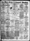 West Briton and Cornwall Advertiser Monday 01 May 1876 Page 1