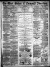 West Briton and Cornwall Advertiser Monday 08 April 1878 Page 1