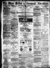 West Briton and Cornwall Advertiser Monday 23 December 1878 Page 1
