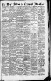 West Briton and Cornwall Advertiser Thursday 01 May 1879 Page 1
