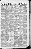West Briton and Cornwall Advertiser Thursday 05 June 1879 Page 1