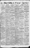West Briton and Cornwall Advertiser Thursday 17 July 1879 Page 1