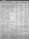 West Briton and Cornwall Advertiser Thursday 22 April 1880 Page 1