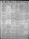 West Briton and Cornwall Advertiser Monday 05 July 1880 Page 1
