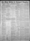 West Briton and Cornwall Advertiser Monday 06 September 1880 Page 1