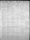 West Briton and Cornwall Advertiser Thursday 14 October 1880 Page 1