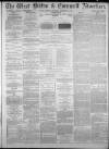West Briton and Cornwall Advertiser Monday 06 December 1880 Page 1