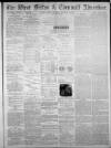 West Briton and Cornwall Advertiser Monday 13 December 1880 Page 1