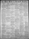 West Briton and Cornwall Advertiser Thursday 16 December 1880 Page 1