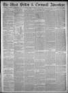 West Briton and Cornwall Advertiser Monday 12 June 1882 Page 1