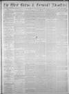 West Briton and Cornwall Advertiser Monday 02 April 1883 Page 1