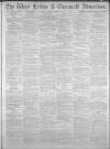 West Briton and Cornwall Advertiser Thursday 17 May 1883 Page 1