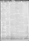 West Briton and Cornwall Advertiser Monday 02 February 1885 Page 1