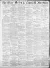 West Briton and Cornwall Advertiser Thursday 02 April 1885 Page 1
