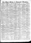 West Briton and Cornwall Advertiser Thursday 25 April 1889 Page 1