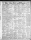 West Briton and Cornwall Advertiser Thursday 12 May 1892 Page 1