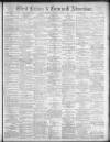 West Briton and Cornwall Advertiser Thursday 18 August 1892 Page 1