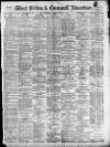 West Briton and Cornwall Advertiser Thursday 04 March 1897 Page 1