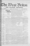 West Briton and Cornwall Advertiser Friday 07 July 1899 Page 1