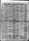 West Briton and Cornwall Advertiser Thursday 29 March 1900 Page 1