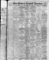 West Briton and Cornwall Advertiser Thursday 12 March 1908 Page 1