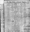 West Briton and Cornwall Advertiser Thursday 26 March 1908 Page 1