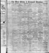 West Briton and Cornwall Advertiser Thursday 11 June 1908 Page 1