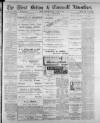 West Briton and Cornwall Advertiser Monday 28 April 1913 Page 1