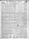 Worcestershire Chronicle Wednesday 14 September 1842 Page 1