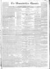 Worcestershire Chronicle Wednesday 04 October 1843 Page 1