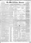 Worcestershire Chronicle Wednesday 20 December 1843 Page 1