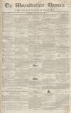 Worcestershire Chronicle Wednesday 31 July 1850 Page 1